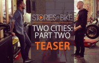 Stories of Bike | Two Cities: Part Two TEASER