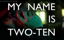 My Name Is Two-Ten